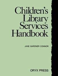 bokomslag Children's Library Services Handbook