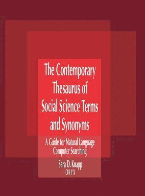 Sara D. Knapp - Contemporary Thesaurus of Social Science Terms and Synonyms, Inbunden