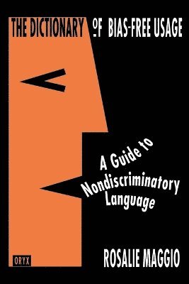 Dictionary of Bias-Free Usage