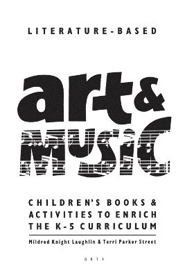 Mildred Knight Laughlin, Terri Parker Street - Literature-Based Art & Music, Häftad