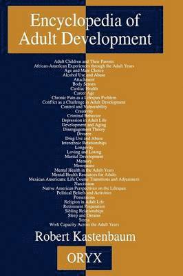 Robert Kastenbaum, Robert Kastenbaum - Encyclopedia of Adult Development, Inbunden