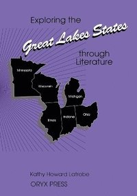 bokomslag Exploring the Great Lakes States through Literature