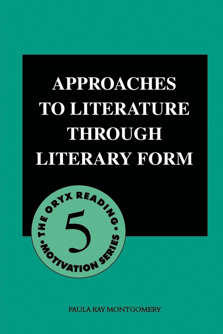 Paula Kay Montgomery - Approaches to Literature through Literary Form, Häftad