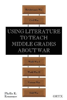 bokomslag Using Literature to Teach Middle Grades about War