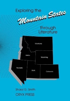 Sharyl G. Smith, Sharyl Smith - Exploring the Mountain States through Literature, Häftad