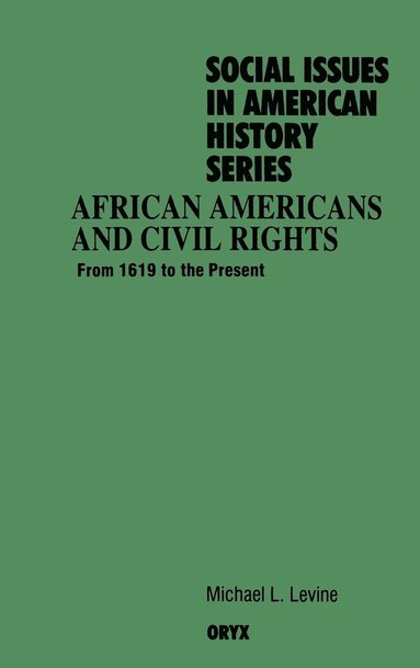 bokomslag African Americans and Civil Rights