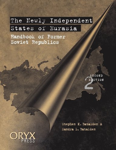 bokomslag Newly Independent States of Eurasia