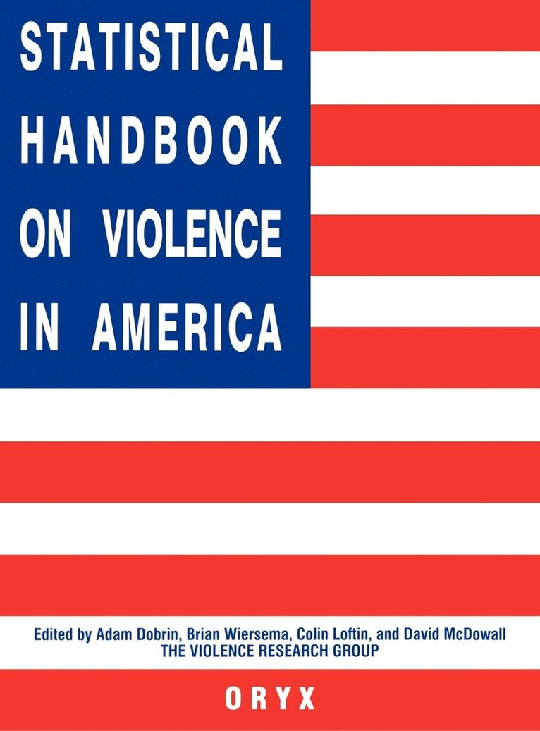 Statistical Handbook on Violence in America 1