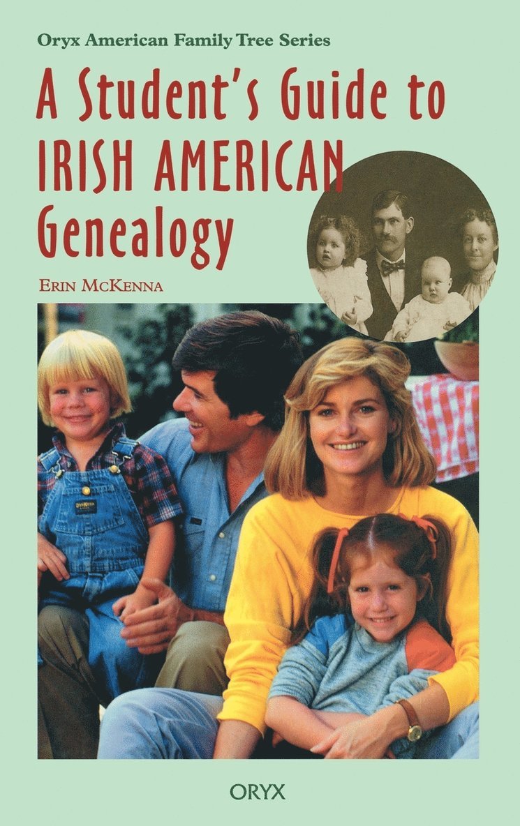 Student's Guide To Irish American Genealogy 1
