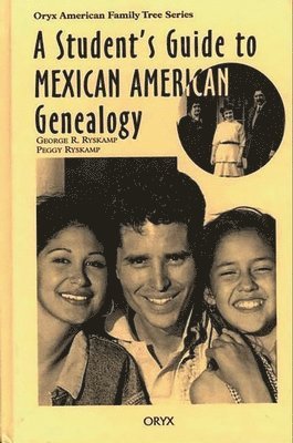 Unknown - Student's Guide to Mexican American Genealogy, Inbunden