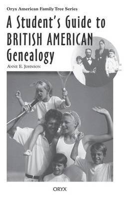 A Student's Guide to British American Genealogy 1