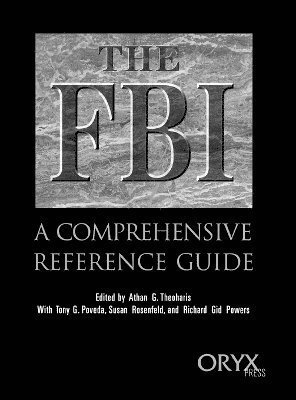 Tony Poveda, Richard Powers, Susan Rosenfeld, Athan G. Theoharis, Athan G. Theoharis, Richard Gid Powers, Tony G. Poveda - FBI, Inbunden