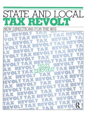 State and Local Tax Revolt 1