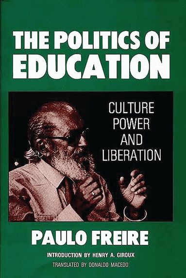 Donaldo Macedo - Politics of Education, Häftad