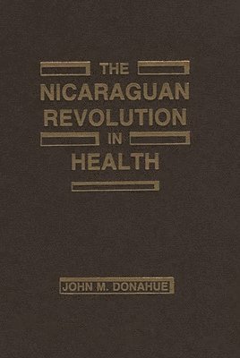 The Nicaraguan Revolution in Health 1