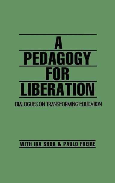 bokomslag A Pedagogy for Liberation