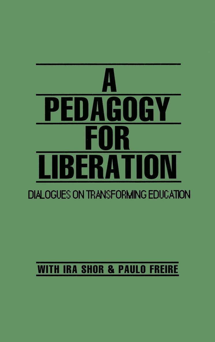 A Pedagogy for Liberation 1