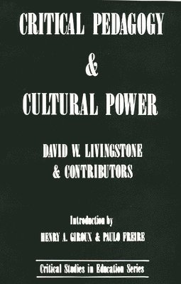 Critical Pedagogy and Cultural Power 1