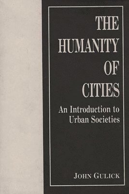 bokomslag The Humanity of Cities