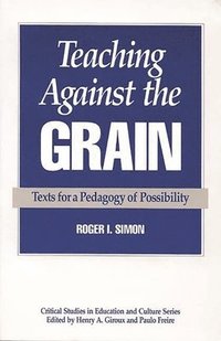bokomslag Teaching Against the Grain