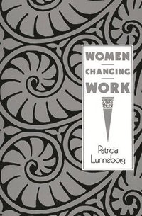 bokomslag Women Changing Work