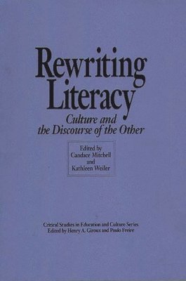 Candace Mitchell, Kathleen Weiler - Rewriting Literacy, Häftad