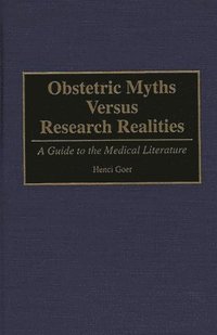 bokomslag Obstetric Myths Versus Research Realities