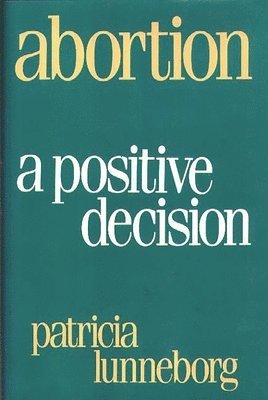 Patricia Lunneborg - Abortion, Inbunden