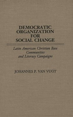 Johannes P. Van Vugt, Johannes P. van Vugt - Democratic Organization for Social Change, Inbunden