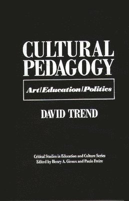 David Trend - Cultural Pedagogy, Inbunden