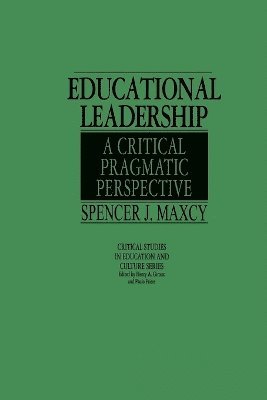 Spencer J. Maxcy - Educational Leadership, Häftad