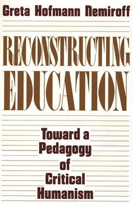 Reconstructing Education 1