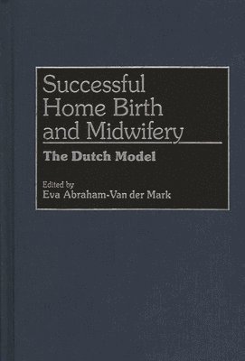 bokomslag Successful Home Birth and Midwifery