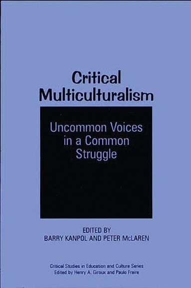 Barry Kanpol, Peter McLaren - Critical Multiculturalism, Häftad