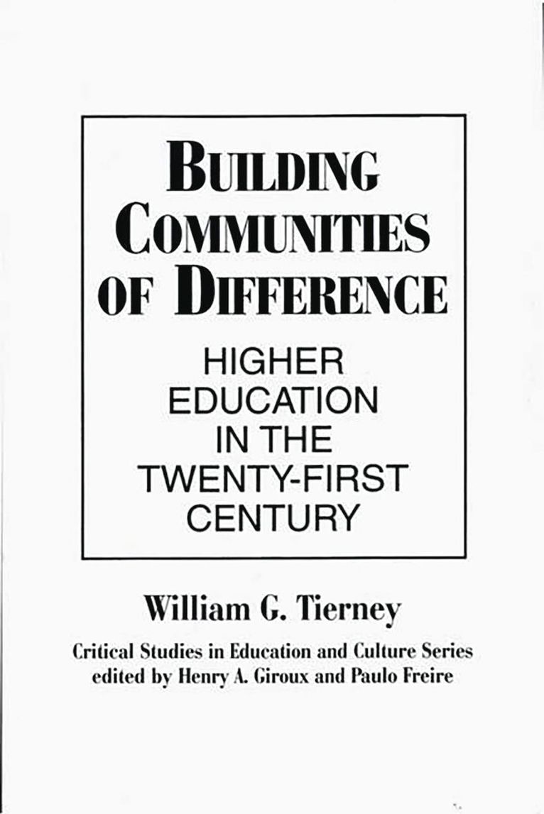 William G. Tierney, William Tierney - Building Communities of Difference, Häftad