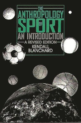 The Anthropology of Sport 1