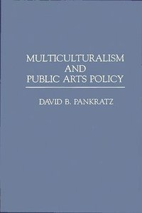 bokomslag Multiculturalism and Public Arts Policy