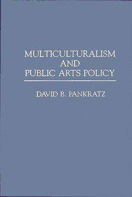 bokomslag Multiculturalism and Public Arts Policy