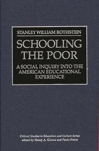 bokomslag Schooling the Poor