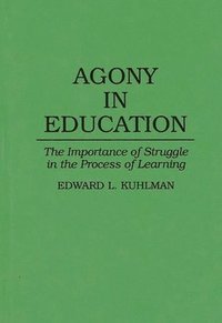 bokomslag Agony in Education