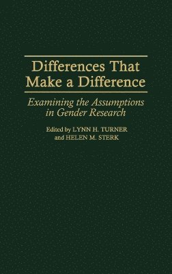Helen M Sterk, Lynn H. Turner, Lynn H. Turner, Helen M. Sterk - Differences That Make a Difference, Inbunden