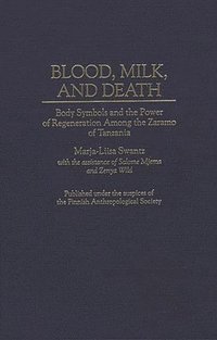 bokomslag Blood, Milk, and Death