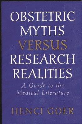 Obstetric Myths Versus Research Realities 1