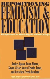 bokomslag Repositioning Feminism & Education