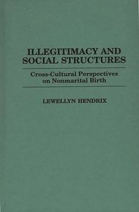 bokomslag Illegitimacy and Social Structures