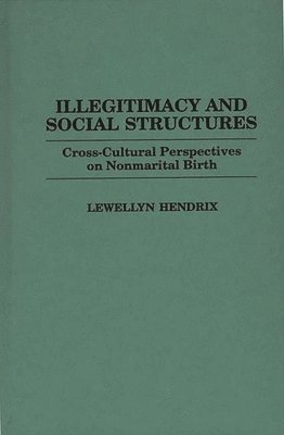 bokomslag Illegitimacy and Social Structures