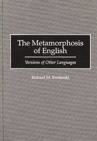 bokomslag The Metamorphosis of English