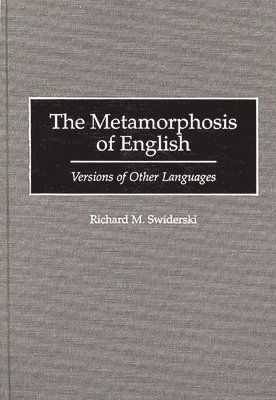 The Metamorphosis of English 1