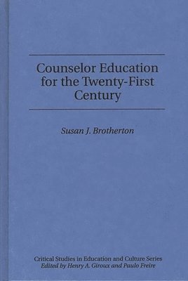 bokomslag Counselor Education for the Twenty-First Century