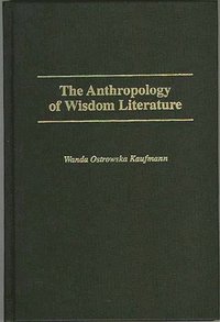 bokomslag The Anthropology of Wisdom Literature